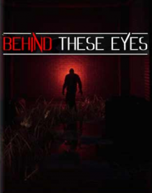 Cover zu BEHIND THESE EYES: A Short Horror Story
