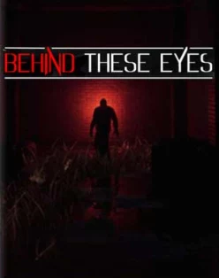 Cover zu BEHIND THESE EYES: A SHORT HORROR STORY