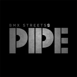 Cover zu PIPE BY BMX STREETS