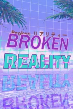Cover zu BROKEN REALITY