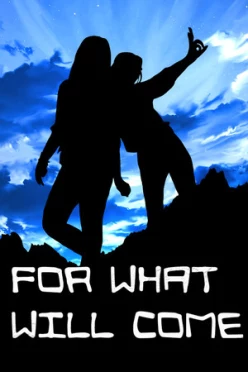Cover zu FOR WHAT WILL COME