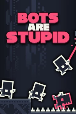 Cover zu BOTS ARE STUPID
