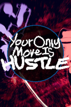 Cover zu Your Only Move Is HUSTLE