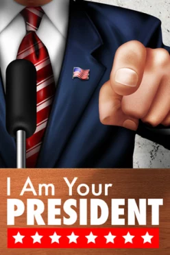 Cover zu I AM YOUR PRESIDENT