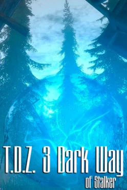 Cover zu T.D.Z. 3 DARK WAY OF STALKER