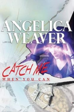 Cover zu ANGELICA WEAVER - CATCH ME WHEN YOU CAN