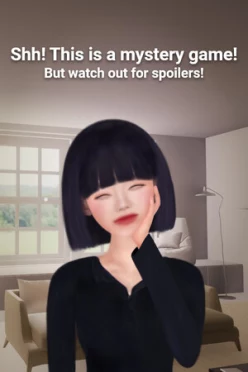 Cover zu SHH! THIS IS A MYSTERY GAME! BUT WATCH OUT FOR SPOILERS