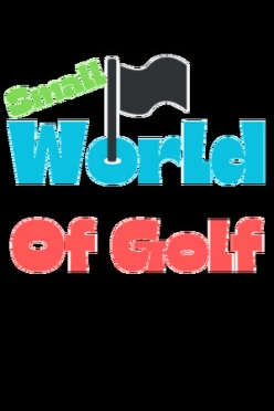 Cover zu SMALL WORLD OF GOLF