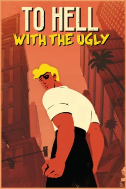 Cover zu TO HELL WITH THE UGLY