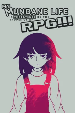 Cover zu MY MUNDANE LIFE IS THREATENED BY THE TROPES OF AN RPG!!!