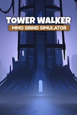 Cover zu TOWER WALKER - MMO GRIND SIMULATOR