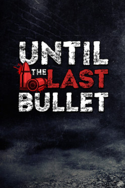 Cover zu Until The Last Bullet