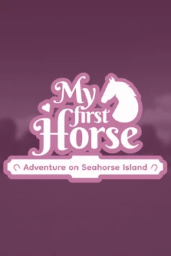 Cover zu MY FIRST HORSE - ADVENTURES ON SEAHORSE ISLAND