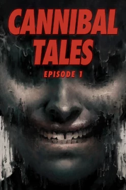 Cover zu CANNIBAL TALES - EPISODE 1