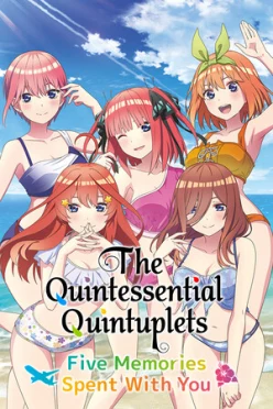 Cover zu THE QUINTESSENTIAL QUINTUPLETS - FIVE MEMORIES SPENT WITH YOU