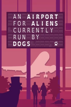 Cover zu AN AIRPORT FOR ALIENS CURRENTLY RUN BY DOGS