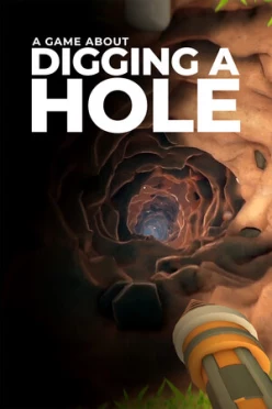 Cover zu A GAME ABOUT DIGGING A HOLE