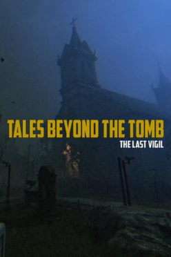 Cover zu TALES BEYOND THE TOMB - THE LAST VIGIL