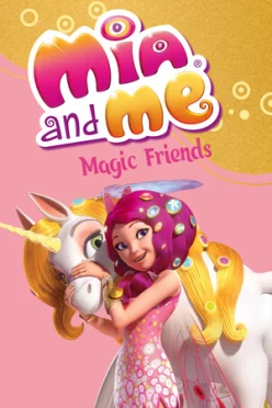 Cover zu MIA AND ME - MAGISCHE FREUNDSCHAFT