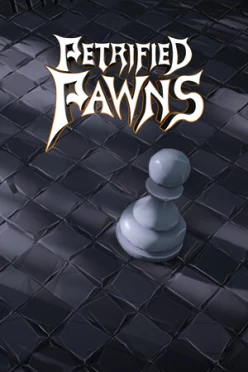 Cover zu PETRIFIED PAWNS