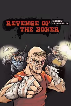 Cover zu REVENGE OF THE BOXER - MOSCOW CRIMINALITY