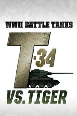Cover zu WWII BATTLE TANKS - T-34 VS. TIGER