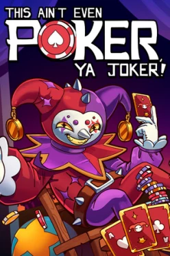 Cover zu THIS AIN’T EVEN POKER, YA JOKER