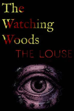 Cover zu THE WATCHING WOODS - THE LOUSE