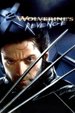 Cover zu X-MEN 2 - WOLVERINES REVENGE
