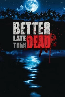 Cover zu BETTER LATE THAN DEAD